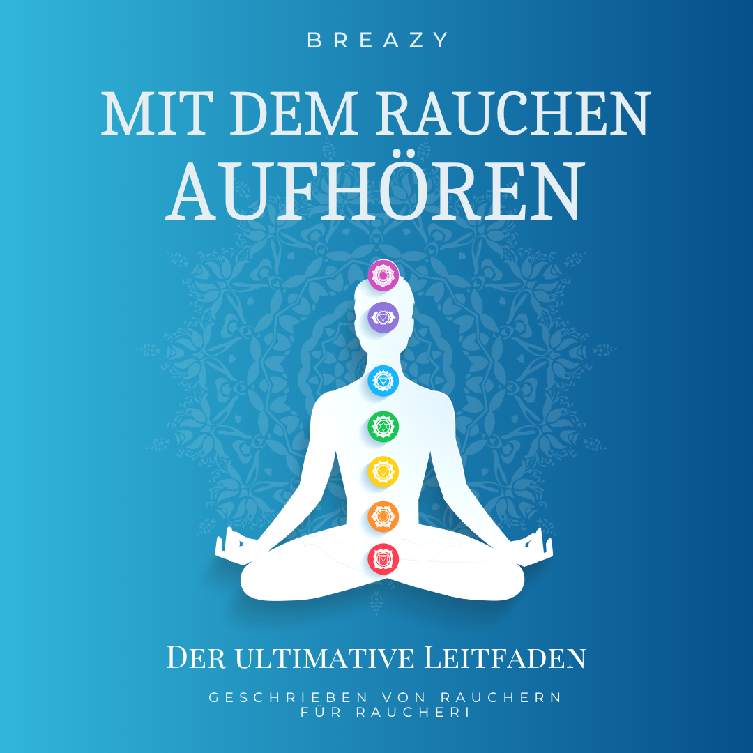 Mit Breazy mit dem Rauchen aufhören – Der ultimative Leitfaden